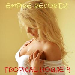 VA - Empire Records - Tropical House 9