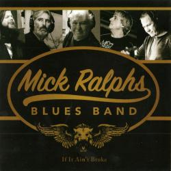 Mick Ralphs Blues Band If It Ain't Broke
