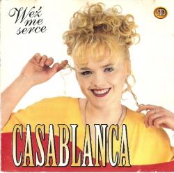 Casablanca - Wez Me Serce