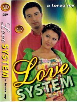 Love System - A Тeraz Мy