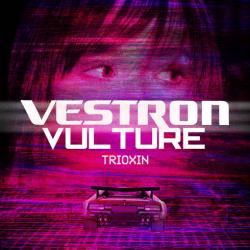 Vestron Vulture - Trioxin