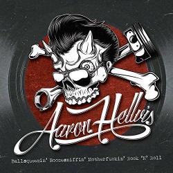 Aaron Hellvis - Ballsqueezin' Boozesniffin' Motherfuckin' Rock 'N' Roll