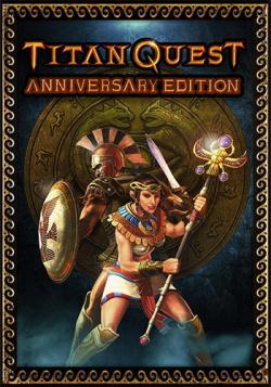Titan Quest: Anniversary Edition [v.1.42 H1] [Steam-Rip от Let'sPlay]