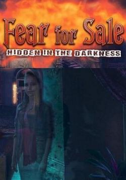 Fear For Sale 10: Hidden in the Darkness. Collector's Edition / Страх на продажу 10: Скрытые в темноте. Коллекционное издание