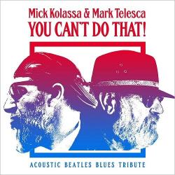 Mick Kolassa Mark Telesca - You Can't Do That!