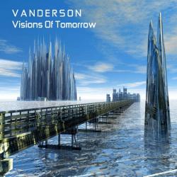 Vanderson - Visions Of Tomorrow