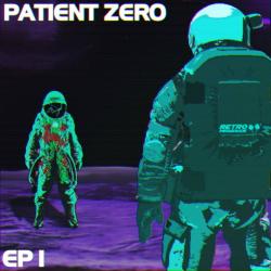 Patient Zero - EP 1