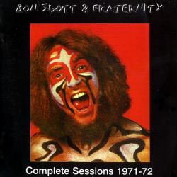 Bon Scott Fraternity - Complete Sessions 1971-72