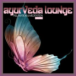 VA - Ayurveda Lounge: Relaxation Meditation, Vol. 4