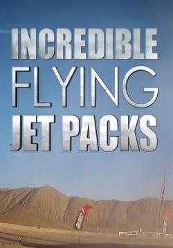   / Incredible Flying Jet Packs VO
