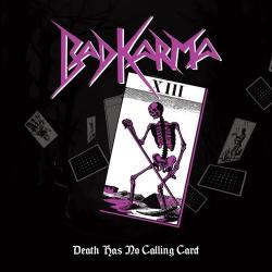 Bad Karma - Death Has No Calling Card