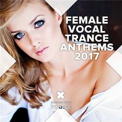 VA - Female Vocal Trance Anthems 2017