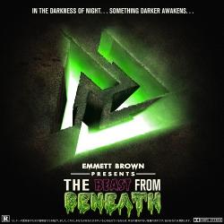 Emmett Brown - The Beast From Beneath
