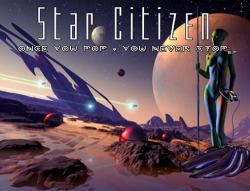 Star Citizen - Once You Pop , You Never Stop