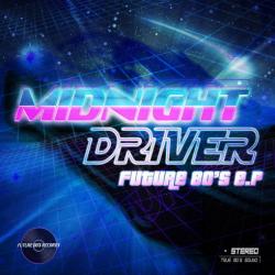 Midnight Driver - Future 80's