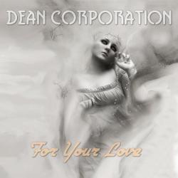 Dean Corporation - For Your Love