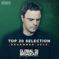 Markus Schulz - Global DJ Broadcast - Top 20 December 2017