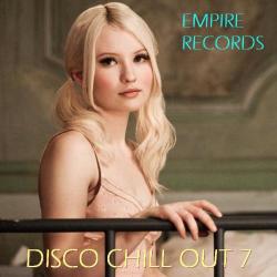 VA - Empire Records - Disco Chill Out 7