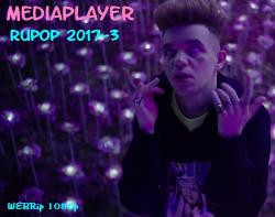 VA - Mediaplayer: RuPop 2017 (3) - 70 Music video