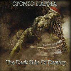 Stoned Karma - The Dark Side Of Destiny