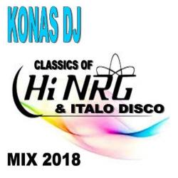Dj KONAS - Classics of Hi NRG Italo Disco