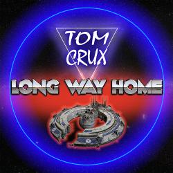 Tom Crux - Long Way Home