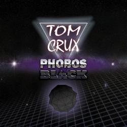 Tom Crux - Phobos In Black