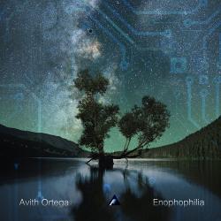 Avith Ortega - Enophophilia