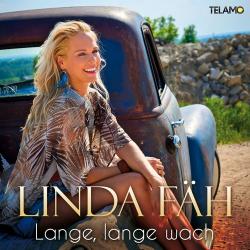 Linda Fah - Lange, Lange Wach