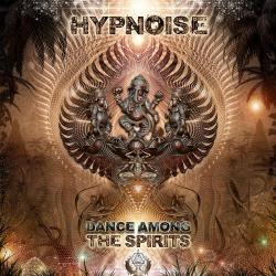 Hypnoise - Dance Among The Spirits