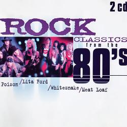 VA - Rock Classics From The 80's (2CD)