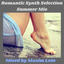 Maxim Lein - Romantic Synth Selection Summer Mix