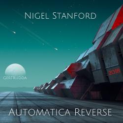 Nigel Stanford - Automatica Reverse