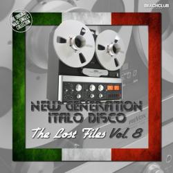 VA - New Generation Italo Disco - The Lost Files Vol 8