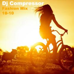 Dj Compressor Fashion Mix 18-10
