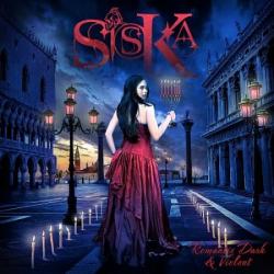 Siska-Romantic Dark and Violent