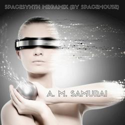 A. M. Samurai - Spacesynth Megamix