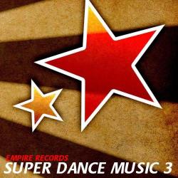 VA - Empire Records - Super Dance Music 3