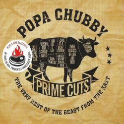 Popa Chubby - Prime Cuts: The Very Best Of The Beast From The East