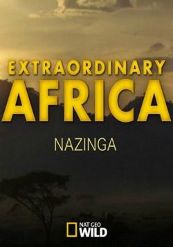  .  / NAT GEO WILD. Extraordinary Africa. Nazinga VO