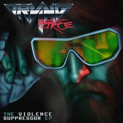 Irving Force - The Violence Suppressor