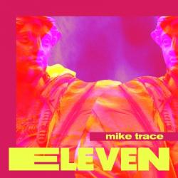 Mike Trace - Eleven