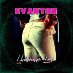 Evanton - Undercover Lover