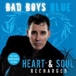 Bad Boys Blue - Heart Soul [The 10th Anniversary Edition]