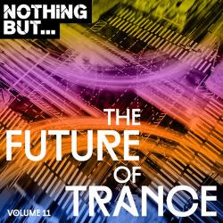 VA - Nothing But... The Future of Trance, Vol. 11