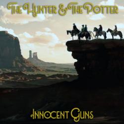 The Hunter and The Potter - Innocent Guns