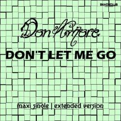 Don Amore - Don't Let Me Go