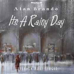 Alan Brando - It's A Rainy Day