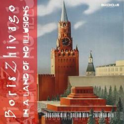 Boris Zhivago - In A Land Of No Illusions