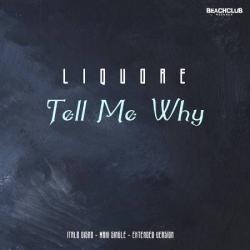 Liquore - Tell Me Why